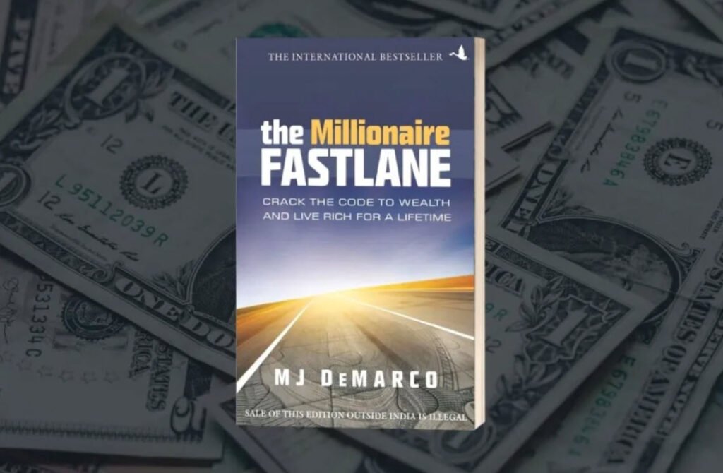 The Millionaire Fastlane by MJ DeMarco lifehyme