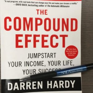 The Compound Effect by Darren Hardy Lessons Lifehyme